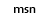 MSN