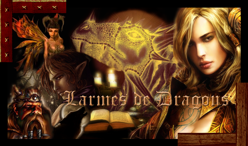 Larmes de Dragons Forum Index