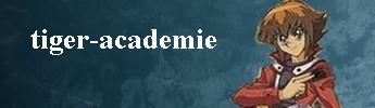 Bienvenue sur Tiger Académie  Forum Index