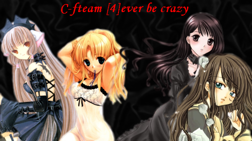 C-FTEAM [4] Ever Be CraZy Forum Index