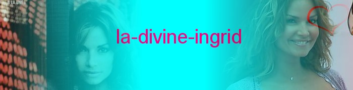la divine Ingrid Chauvin Forum Index