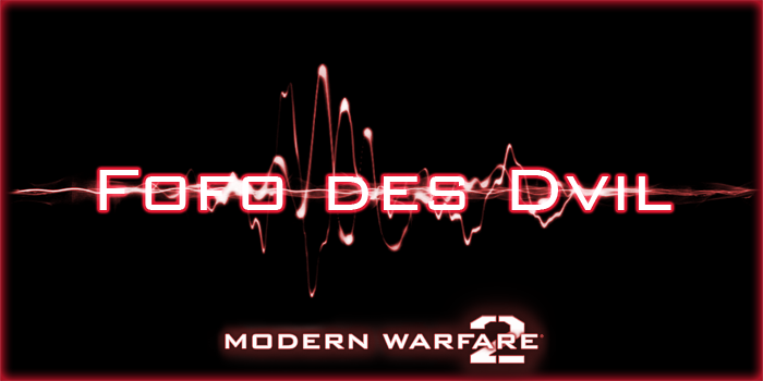 Army of DVIL - Modern Warfare 2 Forum Index