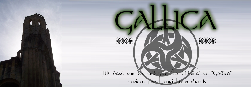 Gallica, un univers où les brumes vivent encore Forum Index