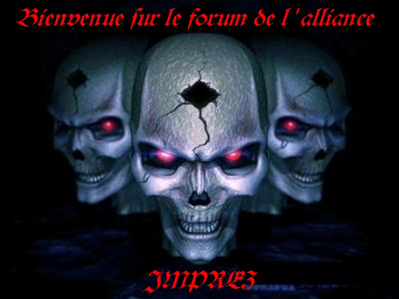 Forum de l'alliance Imprez - gemini Index du Forum
