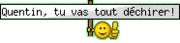 quentin tu va tout déchirer